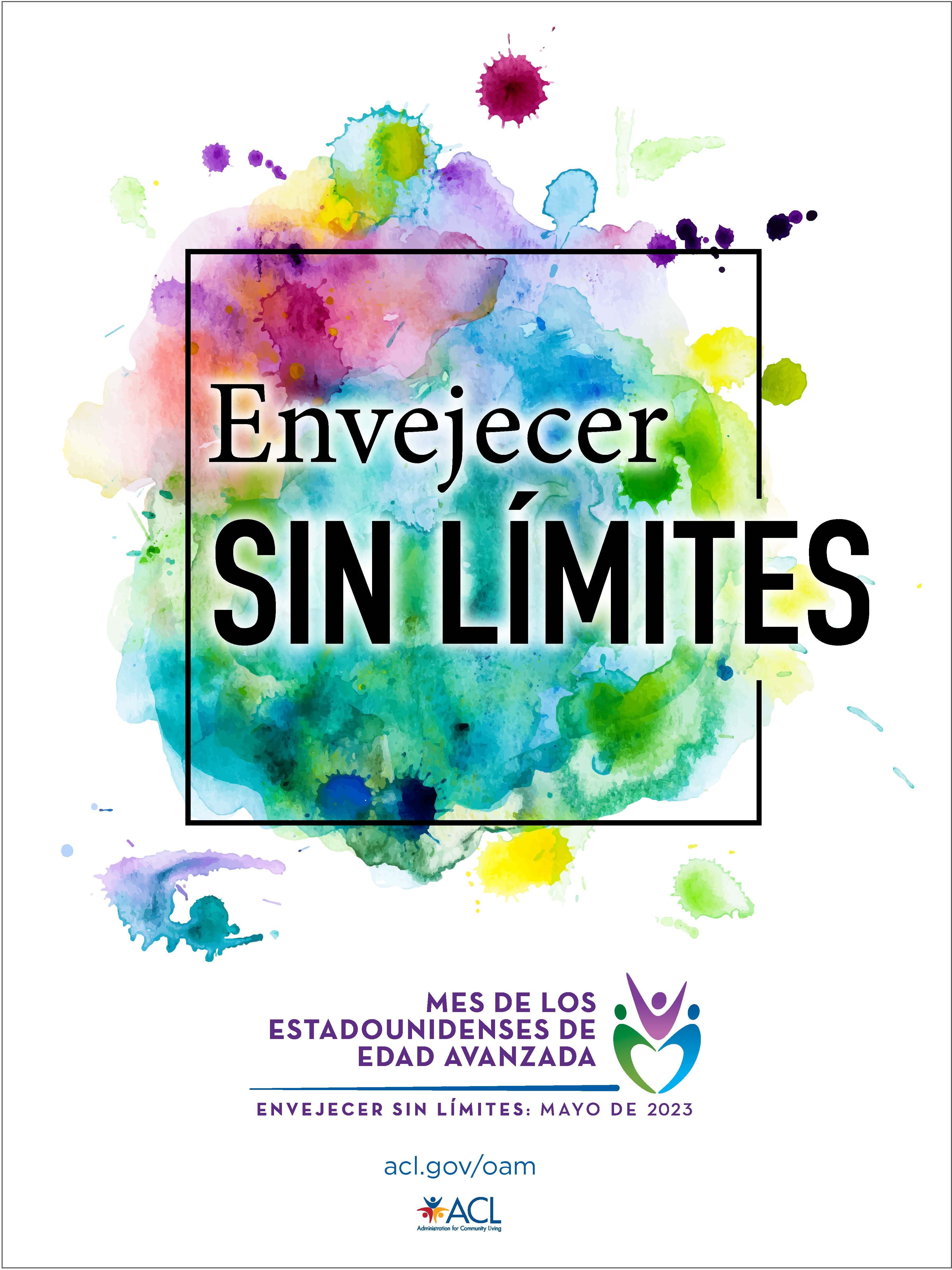 Mes de los Estadounidenses de edad avanzada. Envejecer sin limites: Mayo de 2023.