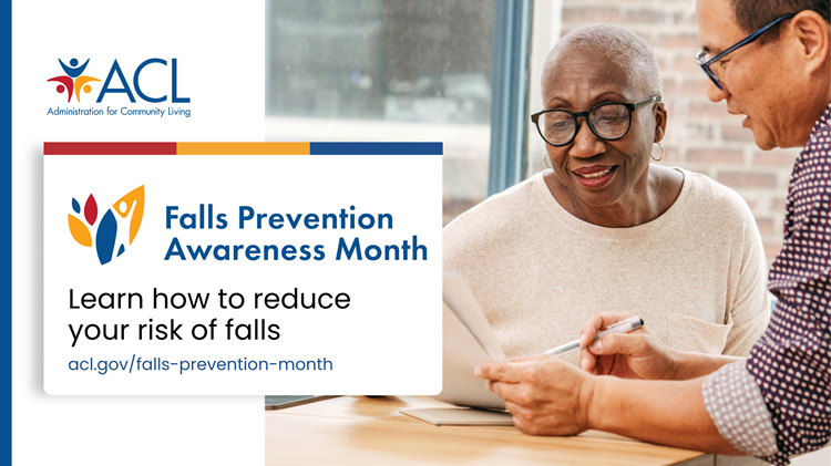 social graphic that reads "Falls Prevention Awareness Month. Learn how to reduce your risk of falls. acl.gov/falls-prevention-month." and shows two older adults reading paperwork together