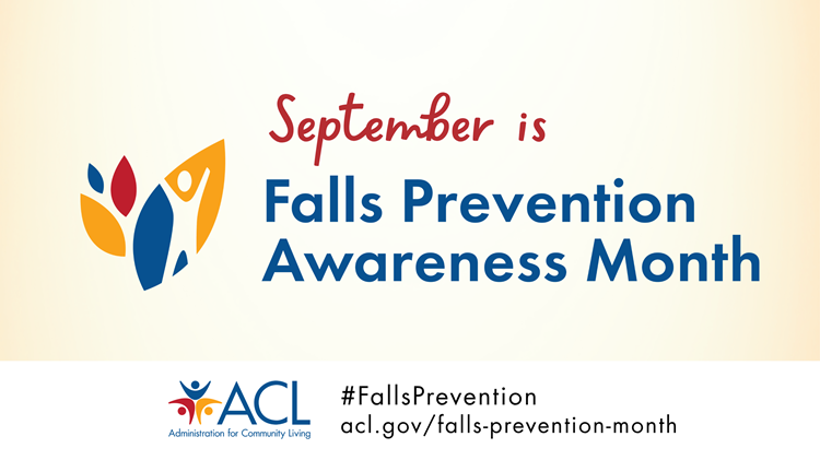 social graphic that reads "September is Falls Prevention Awareness Month, acl.gov/falls-prevention-month" and #FallsPreventionand and has the falls prevention month and ACL logos