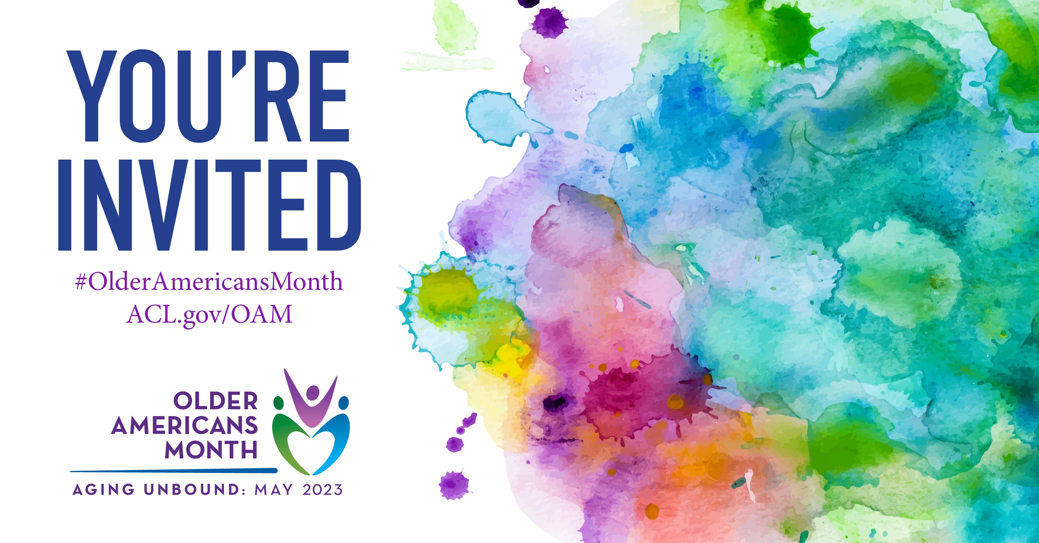 You're Invited. Older Americans Month, Age My Way: May 2022. #OlderAmericansMonth ACL.gov/OAM